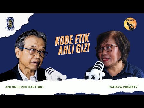 Kode Etik Ahli Gizi | PERSAGI Provinsi Dki Jakarta PODCAST Eps. 14